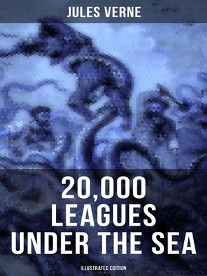 cover image of 20,000 LEAGUES UNDER THE SEA (Illustrated Edition)